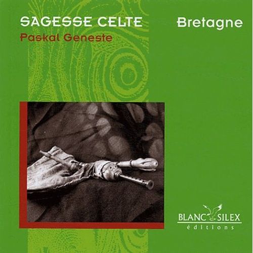 Sagesse Celte - Bretagne    Format Broch 