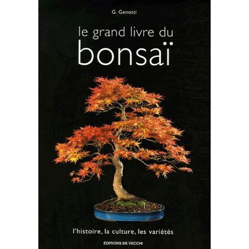 Le Grand Livre Du Bonsa   de G Genotti  Format Broch 