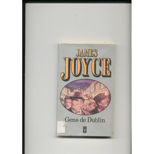 Gens De Dublin   de james joyce  Format Broch 