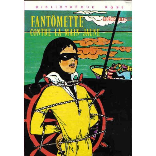 Fantmette Contre La Main Jaune   de GEORGES CHAULET  Format Non Precis 