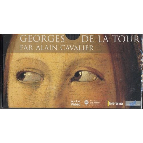 Georges De La Tour - Par Alain Cavalier - Un Cinaste Interroge Une Oeuvre : Le Regard Subjectif D'alain Cavalier Sur La Peinture De Georges De La Tour. de Alain Cavalier