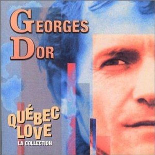 Quebec Love - Georges Dor