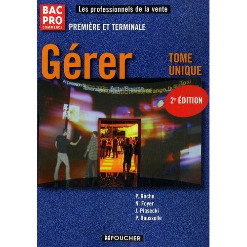 Grer Bac Pro Commerce 1e Et Tle - Tome Unique   de Roche Pascal  Format Broch 