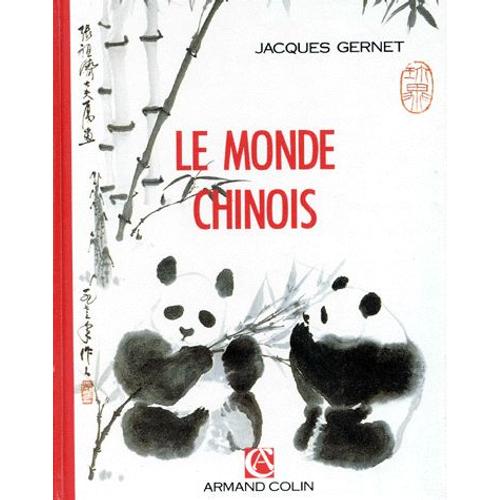 Le Monde Chinois - 3me dition 1990   de Jacques Grenet  Format Reli 