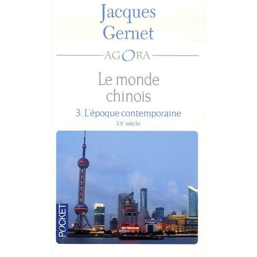 Le Monde Chinois - Tome 3, L'poque Contemporaine    Format Non Precis 