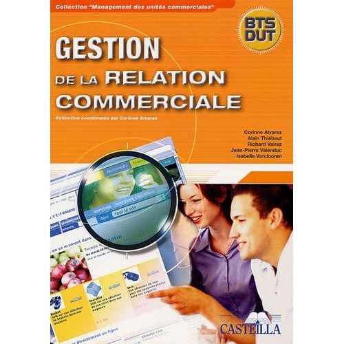 Gestion De La Relation Commerciale Bts/Dut   de Valenduc Jean-Pierre  Format Broch 
