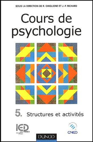 Cours De Psychologie - Tome 5, Structures Et Activits    Format Broch 