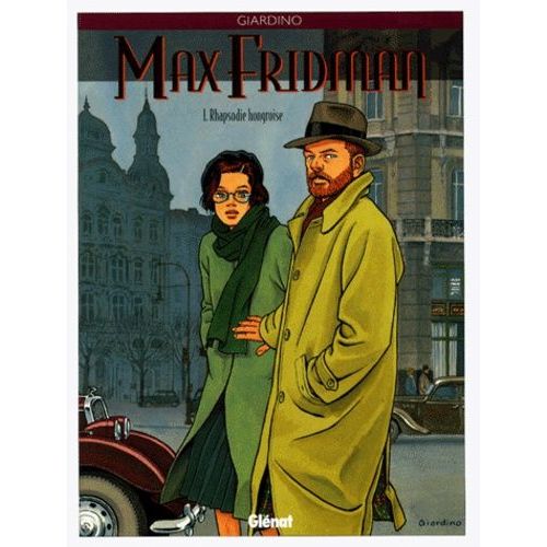 Max Fridman - Tome 1 - Rhapsodie Hongroise    Format Album 