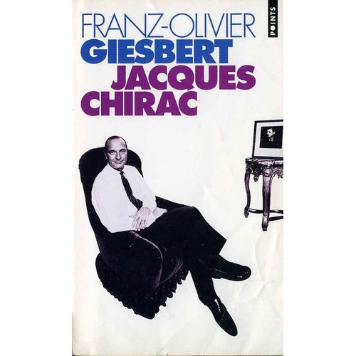 Jacques Chirac   de Giesbert Franz-Olivier  Format Poche 