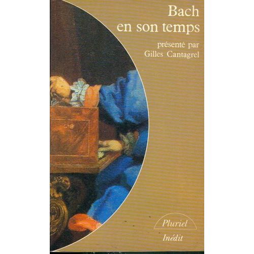 Bach En Son Temps   de cantagrel, gilles 