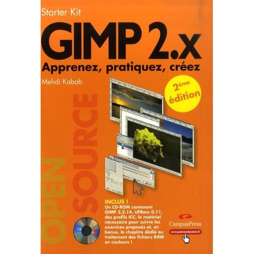 Gimp - Apprenez, Pratique, Crez (1 Cd-Rom)   de Kabab Mehdi  Format Broch 