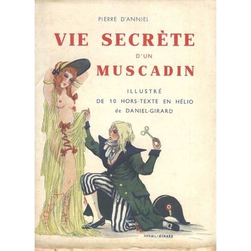 Vie Secrete D'un Muscadin   de daniel girard  Format Beau livre 