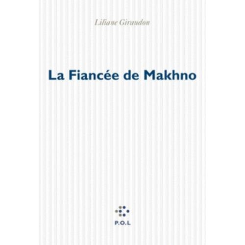 La Fiance De Makhno    Format Beau livre 