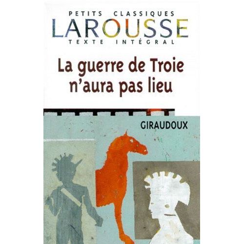 La Guerre De Troie N'aura Pas Lieu - Pice En Deux Actes    Format Poche 