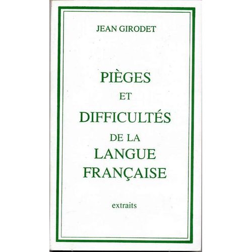 Piges Et Difficults De La Langue Franaise (Extraits)   de Girodet, Jean  Format Poche 