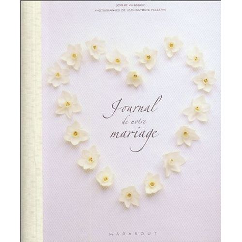 Le Journal De Notre Mariage   de Sophie Glasser  Format Broch 