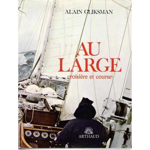 Au Large, Croisire Et Course   de alain gliksman
