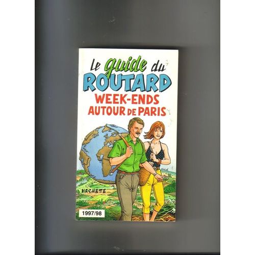 Week-Ends Autour De Paris - Edition 1997-1998   de Le Routard  Format Broch 