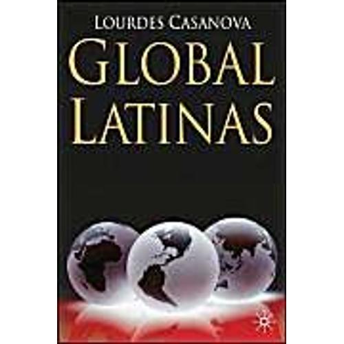 Global Latinas   de Casanova 