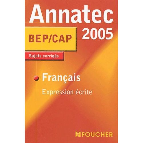 Franais Expression crite Bep/Cap - Sujets Corrigs   de jean glorieux  Format Broch 