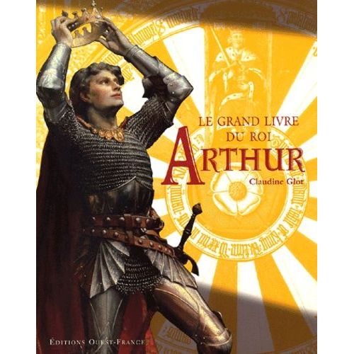 Le Grand Livre Du Roi Arthur Art et culture Rakuten