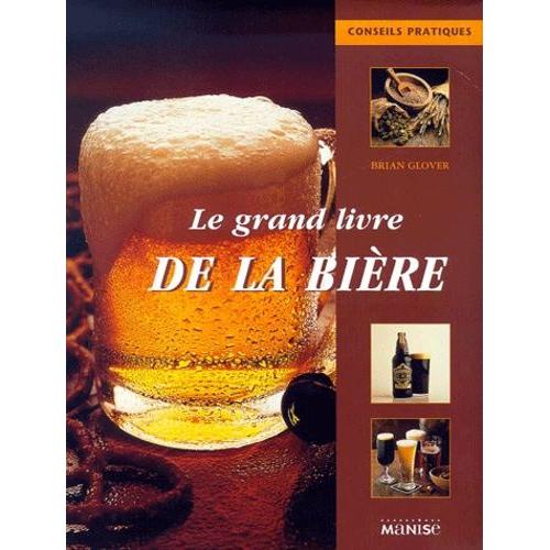 Le Grand Livre De La Bire   de Glover Brian  Format Broch 