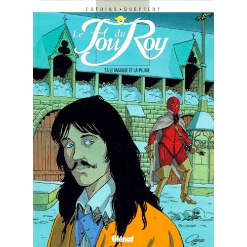 Le Fou Du Roy - Tome 5 - Le Masque Et La Plume    Format Album 