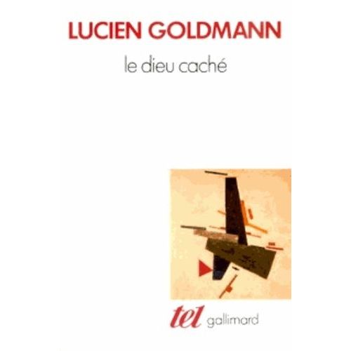 Le Dieu Cach - tude Sur La Vision Tragique Dans Les 