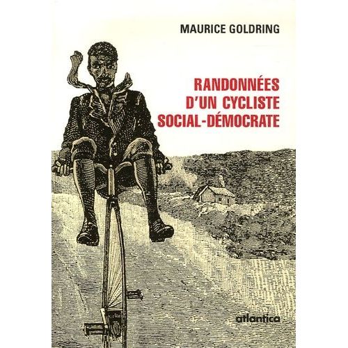 Randonnes D'un Cycliste Social-Dmocrate   de Goldring Maurice  Format Beau livre 