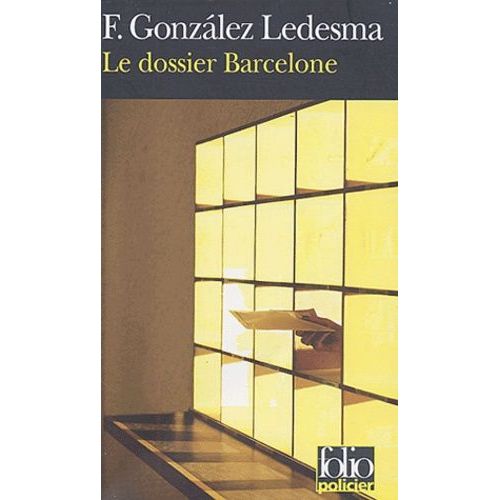 Le Dossier Barcelone   de Gonzalez Ledesma Francisco  Format Poche 