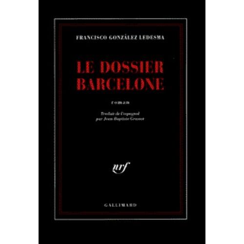 Le Dossier Barcelone   de Gonzalez Ledesma Francisco  Format Beau livre 