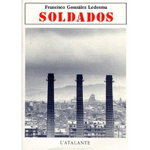 Soldados   de Gonzalez Ledesma Francisco  Format Beau livre 
