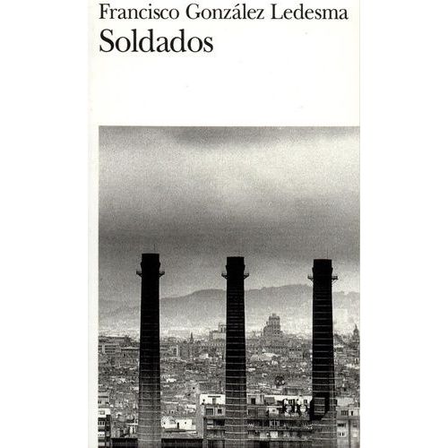 Soldados   de Gonzalez Ledesma Francisco  Format Poche 