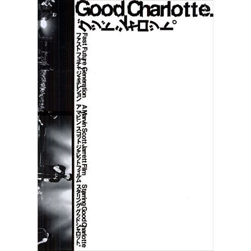 Good Charlotte - Fast Future Generation