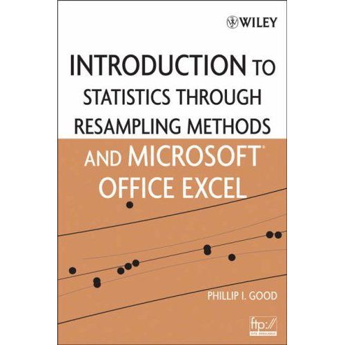 Introduction To Statistics Through Resampling Methods And Microsoft Office Excel    Format Broch 