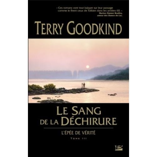 L'epe De Vrit Tome 3 - Le Sang De La Dchirure   de Goodkind Terry  Format Broch 