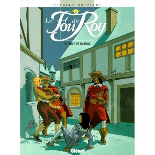 Le Fou Du Roy - Tome 2 - L'cole Des Bouffons    Format Album 