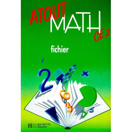 Atout Math Ce2 - Fichier   de Suzanne Christophe  Format Broch 