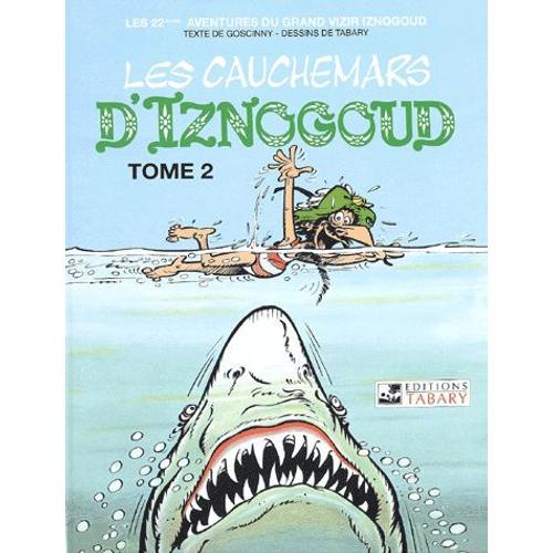 Iznogoud Tome 22 : Les Cauchemars D'iznogoud - Tome 2   de Ren Goscinny  Format Album 