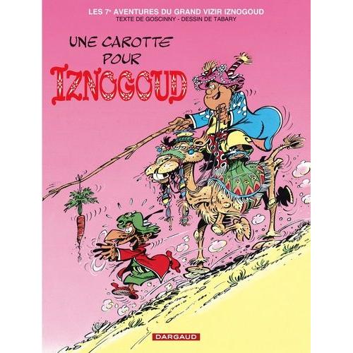 Iznogoud Tome 7 : Une Carotte Pour Iznogoud   de Goscinny Ren  Format Album 