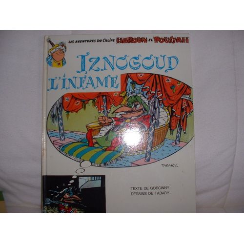 Iznogoud Tome 4 : Iznogoud L'infame   de Goscinny Ren  Format Album 
