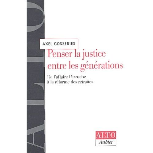 Penser La Justice Entre Les Générations De L'affaire Perruche À La