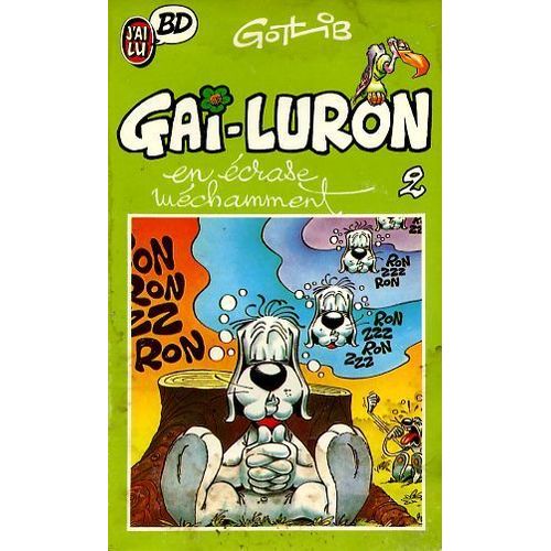 Gai Luron Tome 2 - Gai-Luron En crase Mchamment    Format Non Precis 