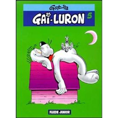 Gai-Luron - Tome 5 - Gai-Luron Fait Rien Qu' Copier    Format Album 
