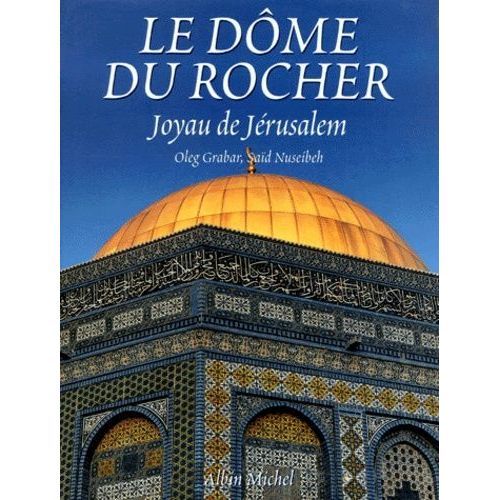 Le Dome Du Rocher - Joyau De Jrusalem   de Grabar Oleg  Format Reli 