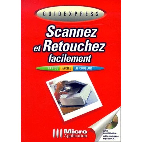 Scannez Et Retouchez Facilement - Avec Cd-Rom   de Gradias Michael  Format Broch 