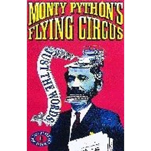 Monty Python Flying Circus - Just The Words: V. 1    Format Broch 