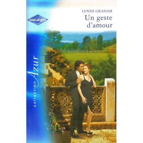 Un Geste D'amour   de lynne graham  Format Poche 