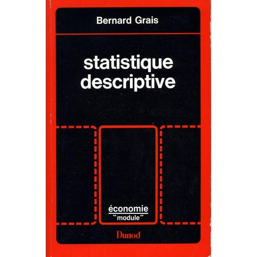 Statistique Descriptive   de bernard grais  Format Broch 
