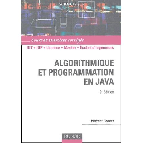 Algorithmique Et Programmation En Java - Cours Et Exercices Corrigs    Format Broch 